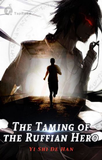 The Taming of the Ruffian Hero