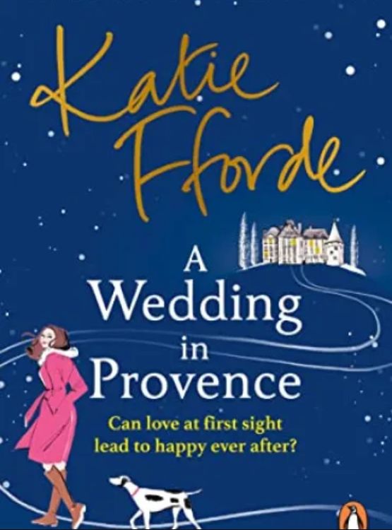 A Wedding in Provence: From the #1 bestselling author of uplifting feel-good fiction