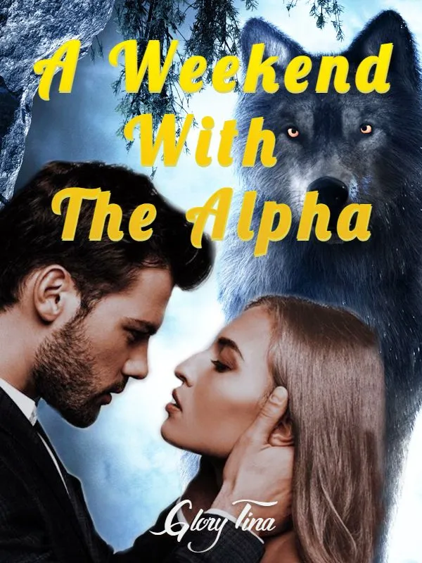 A Weekend With The Alpha