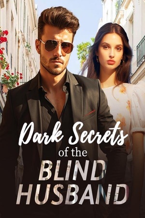 Dark Secrets of the Blind Husband