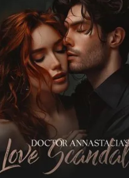 Doctor Annastacia's Love Scandal