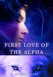 First Love Of The Alpha