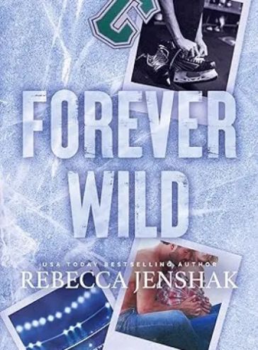 Forever Wild (Wildcat Hockey Book 5)