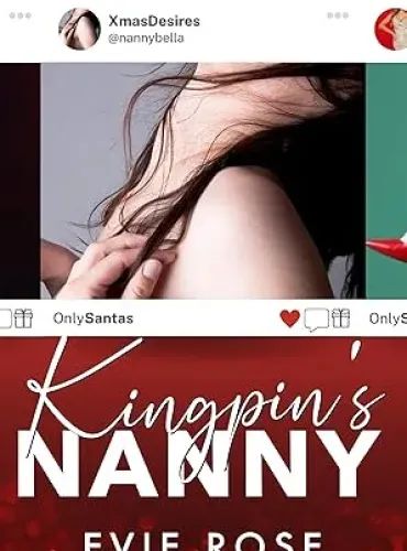 Kingpin’s Nanny: a Spicy Age Gap Grumpy-Sunshine Romance