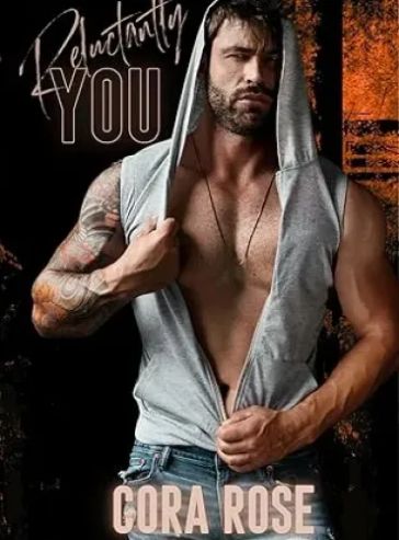 Reluctantly You (Our Exception Book 3)