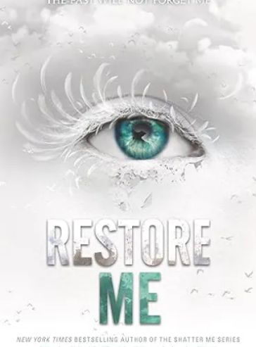 Restore Me (Shatter Me Book 4)