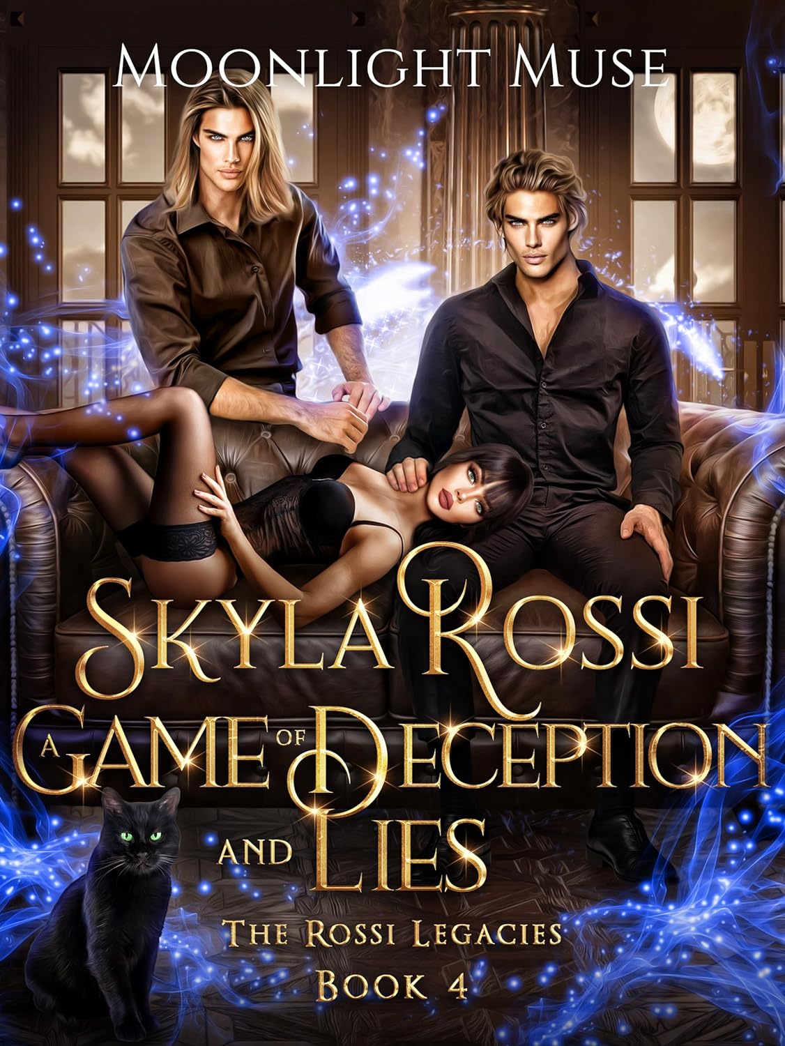 Skyla Rossi: A Game of Deception and Lies (The Rossi Legacies Book 4)