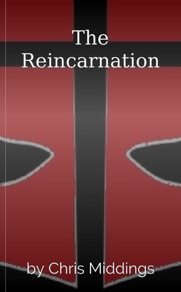 The Reincarnation